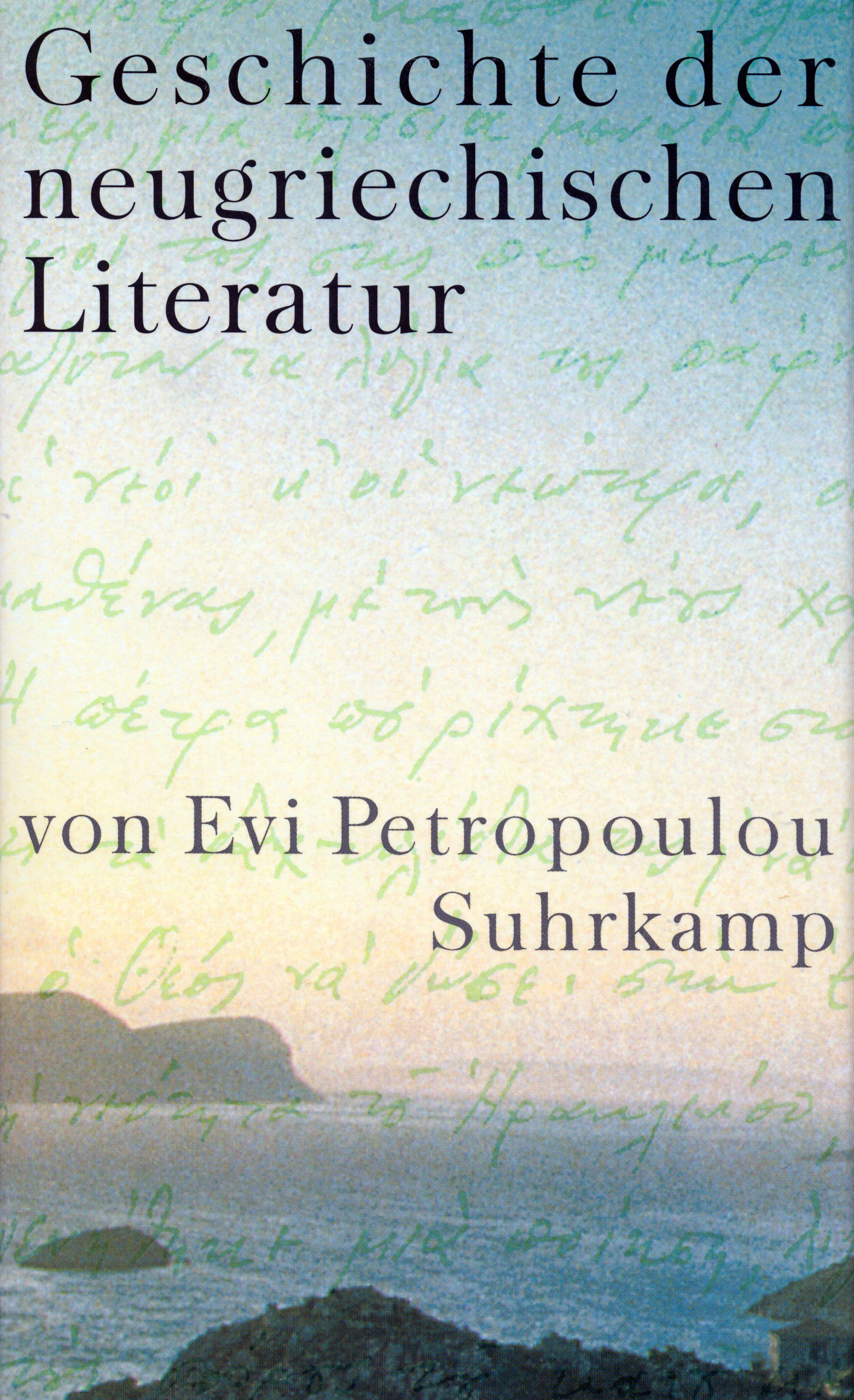 Geschichte der neugriechischen Literatur Geschichte der neugriechischen Literatur